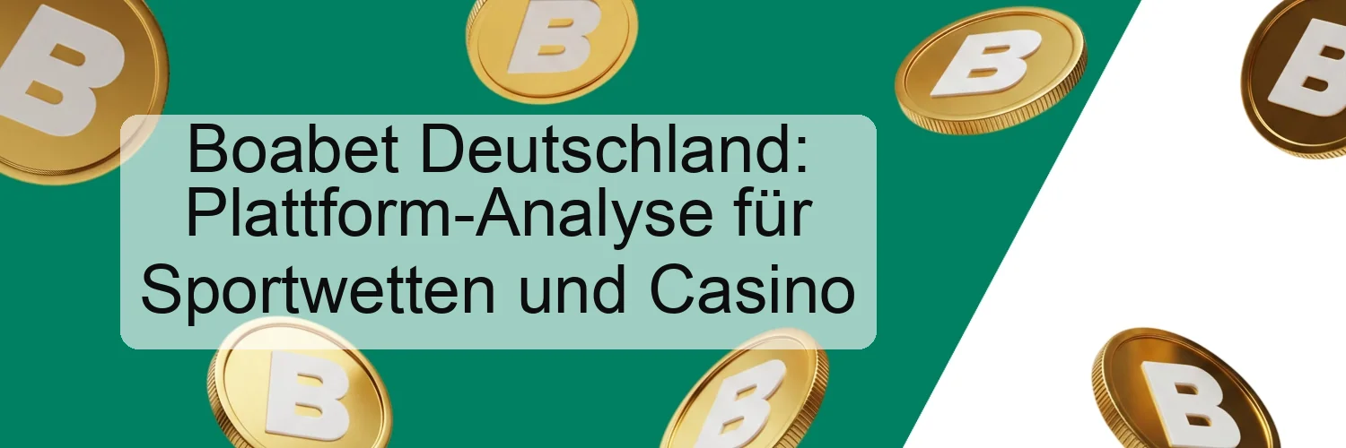 Boabet Deutschland: Plattform-Analyse für Sportwetten und Casino