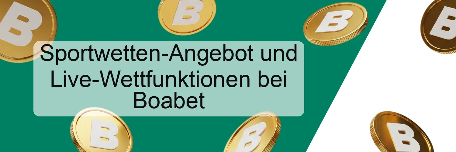 Sportwetten-Angebot und Live-Wettfunktionen bei Boabet