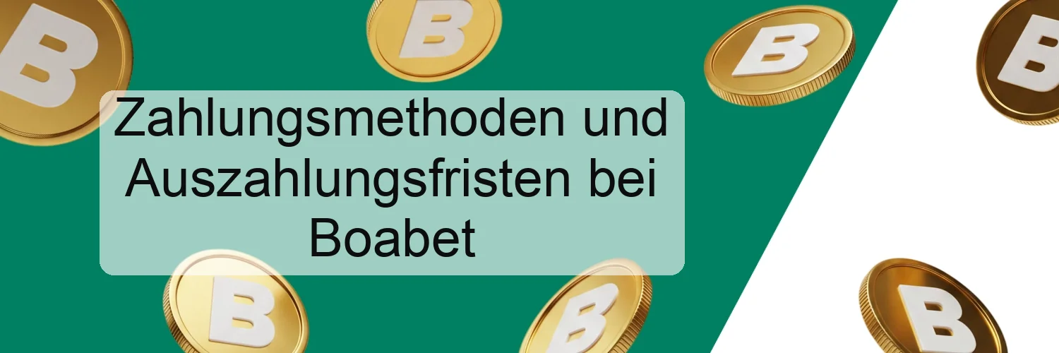 Zahlungsmethoden und Auszahlungsfristen bei Boabet